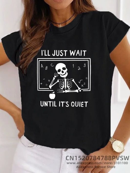 I'll Just Wait Until It's Quiet T-shirt